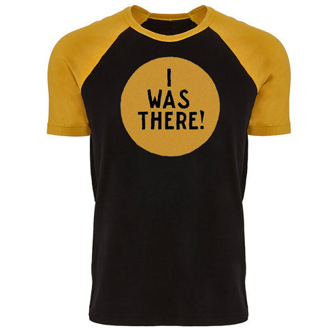 "I Was There!" unisex t-shirt