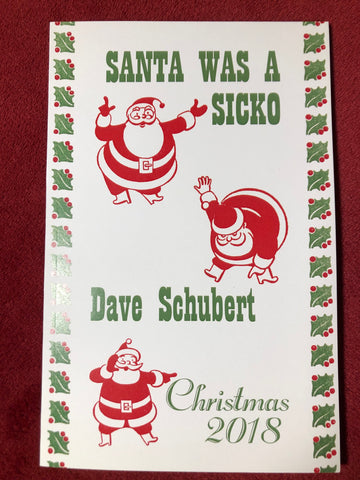Dave Schubert "Santa Was A Sicko" zine