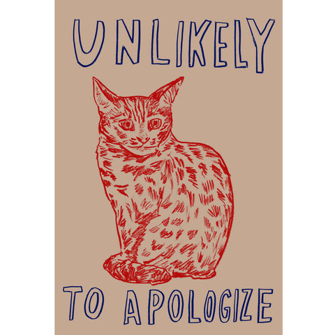 "Unlikely to Apologize" — Silkscreen by Dave Eggers